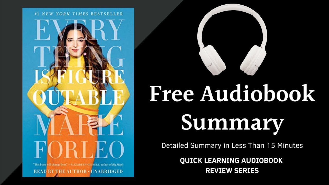 Everything is Figoroutable by Marie Forleo | Detailed Summary | Free Audiobook
