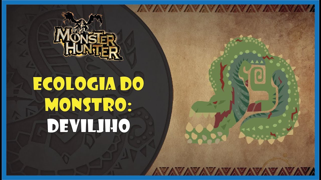 Ecologia do monstro: Deviljho