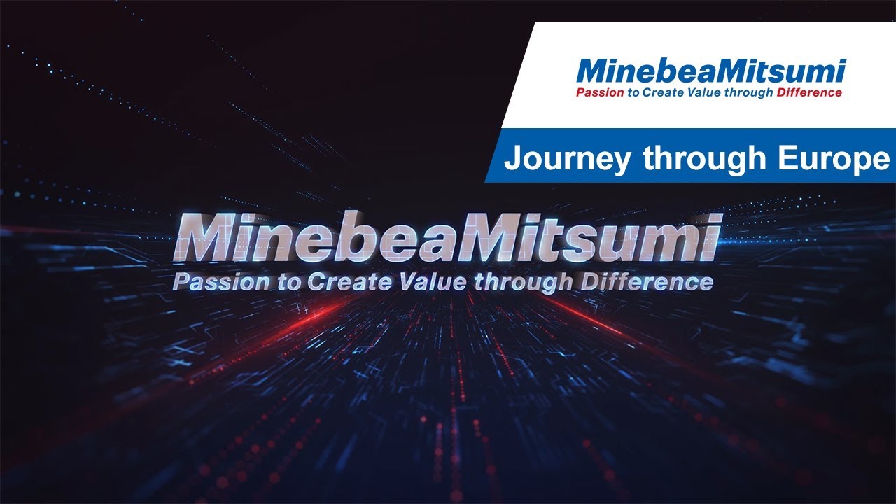 A journey through Europe with MinebeaMitsumi