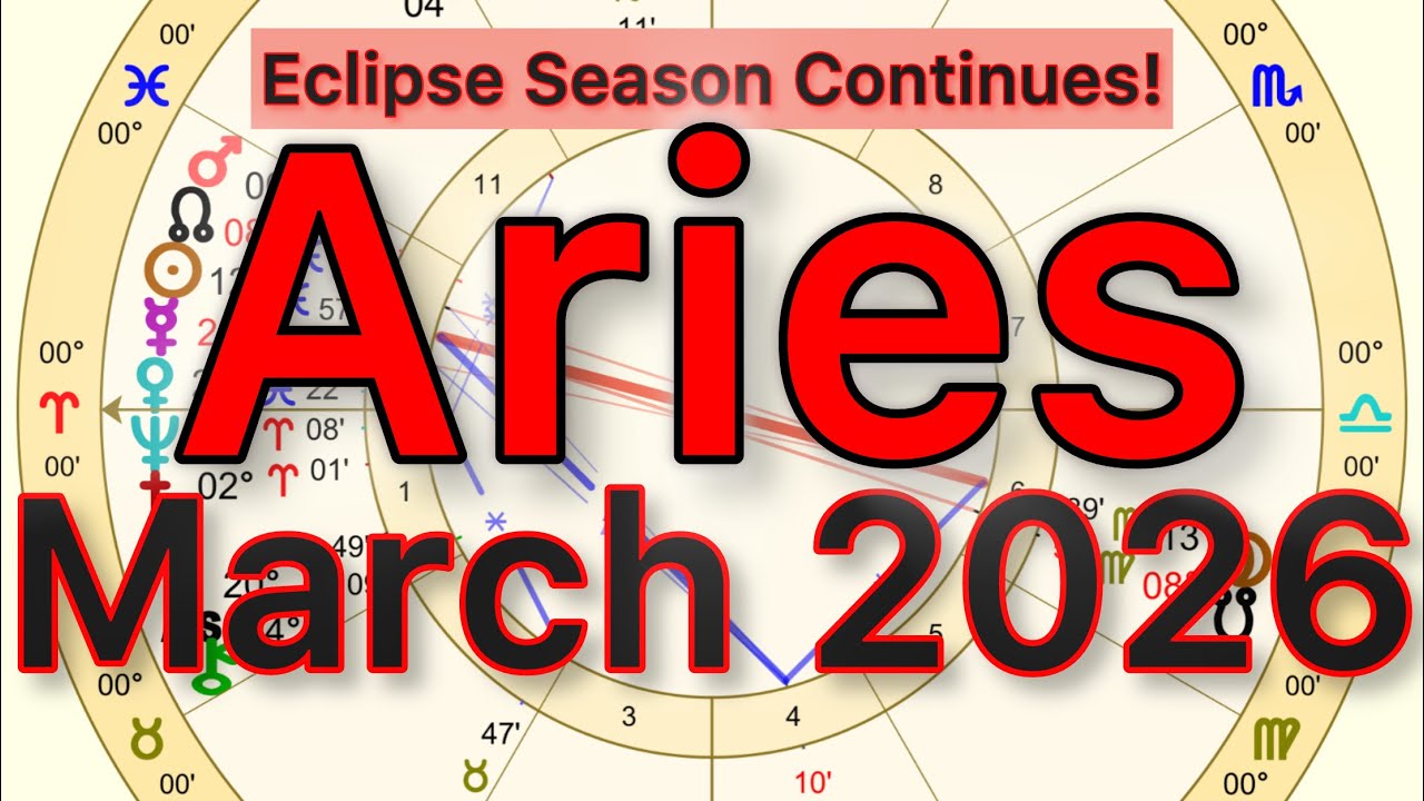 Aries/Aries Rising March 2026 Astrology Report 
