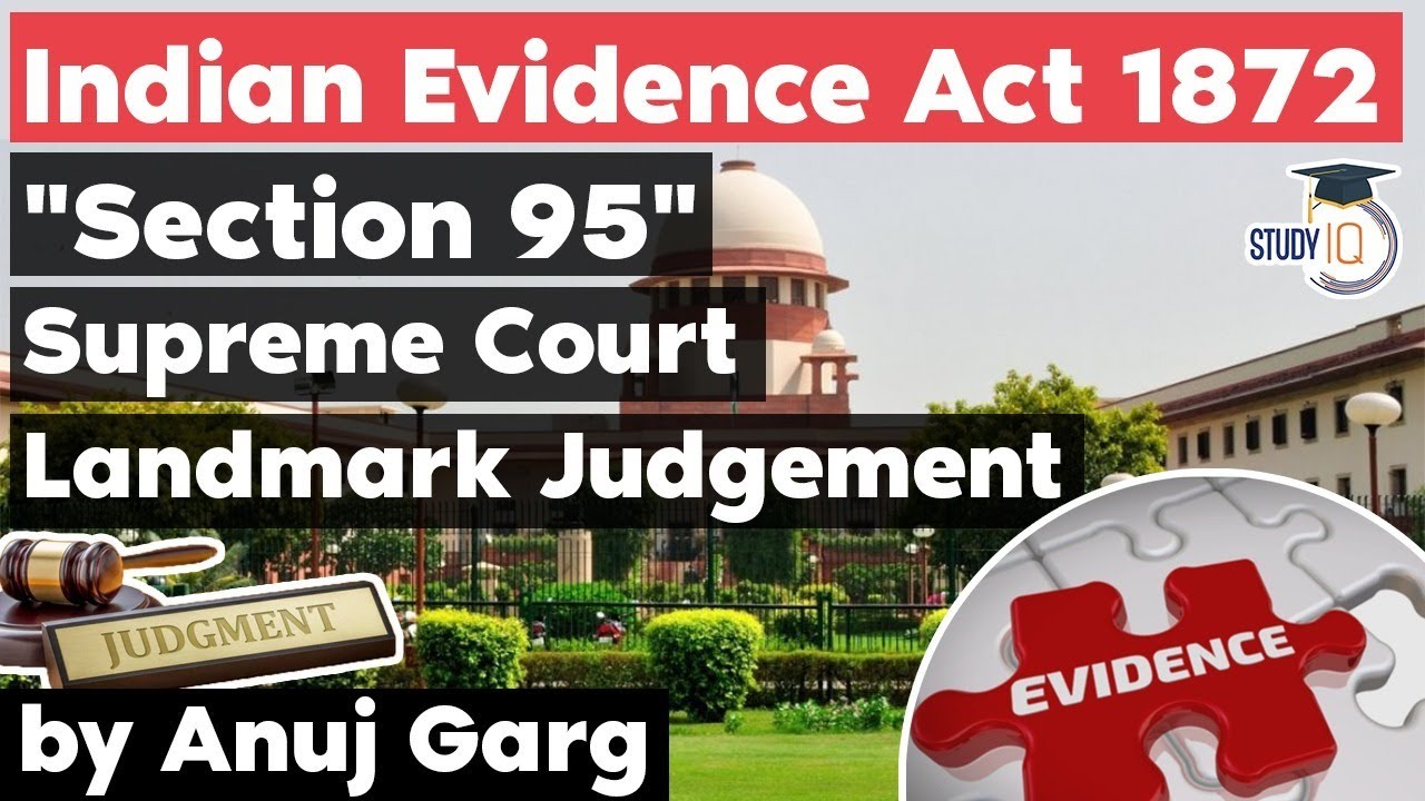 Indian Evidence Act 1872 - Supremer Court Landmark Judgement on Section 95 - Kerala Judicial Exam
