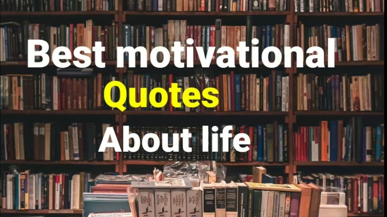 BEST MOTIVATIONAL QUOTES ABOUT LIFE IN ENGLISH by something channel
