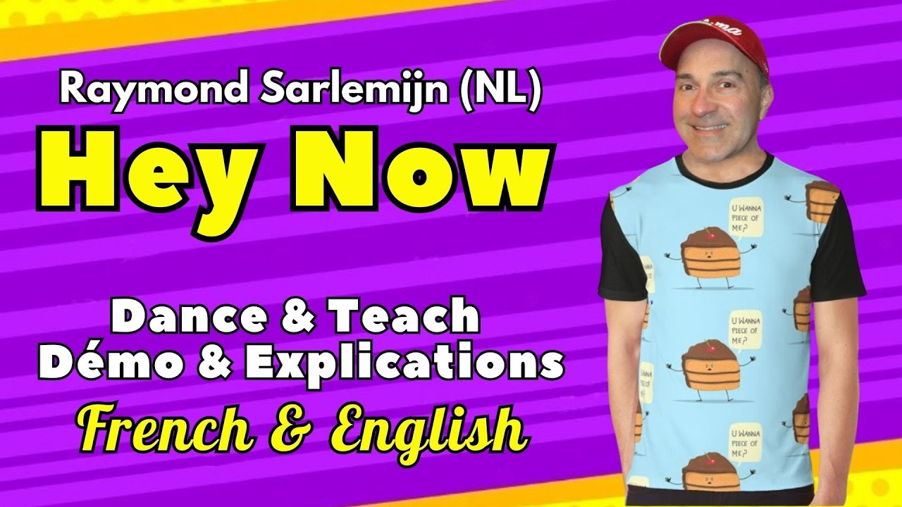 Hey Now Line Dance (Dance & Teach / Démo & Explications / French & English)