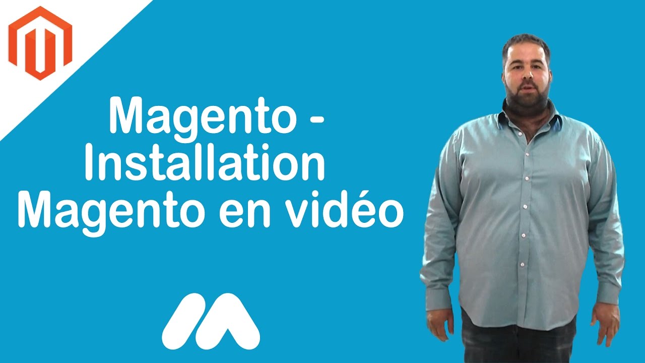 Installation Magento en vidéo - Tuto Magento - Market Academy par Guillaume Sanchez