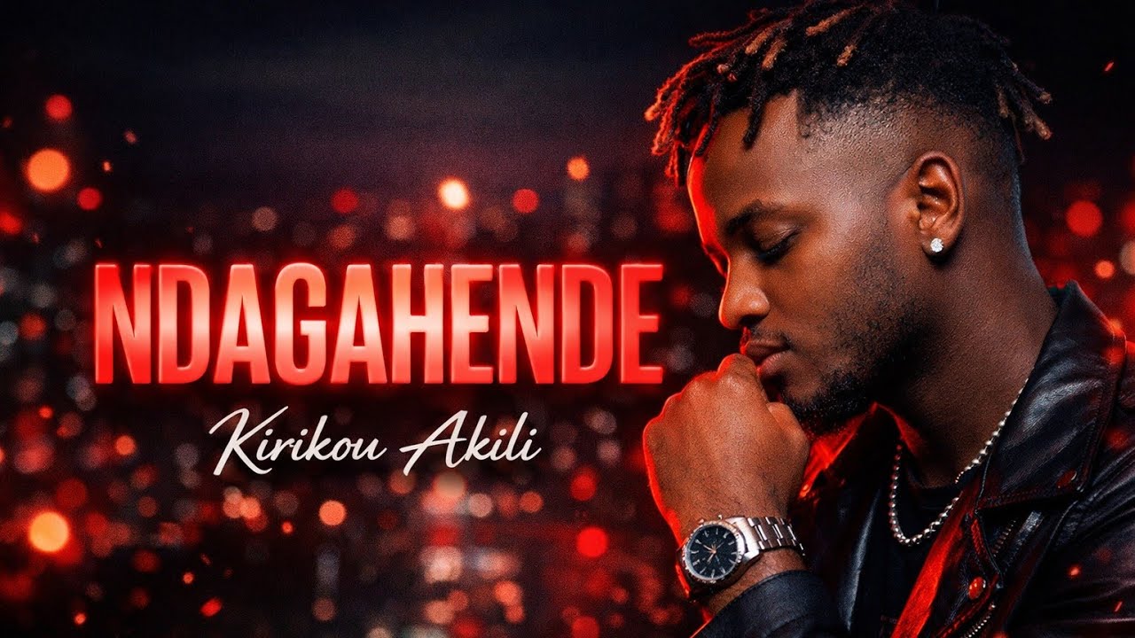 Ndagahende? By Kirikou akili  Burundi 🇧🇮 