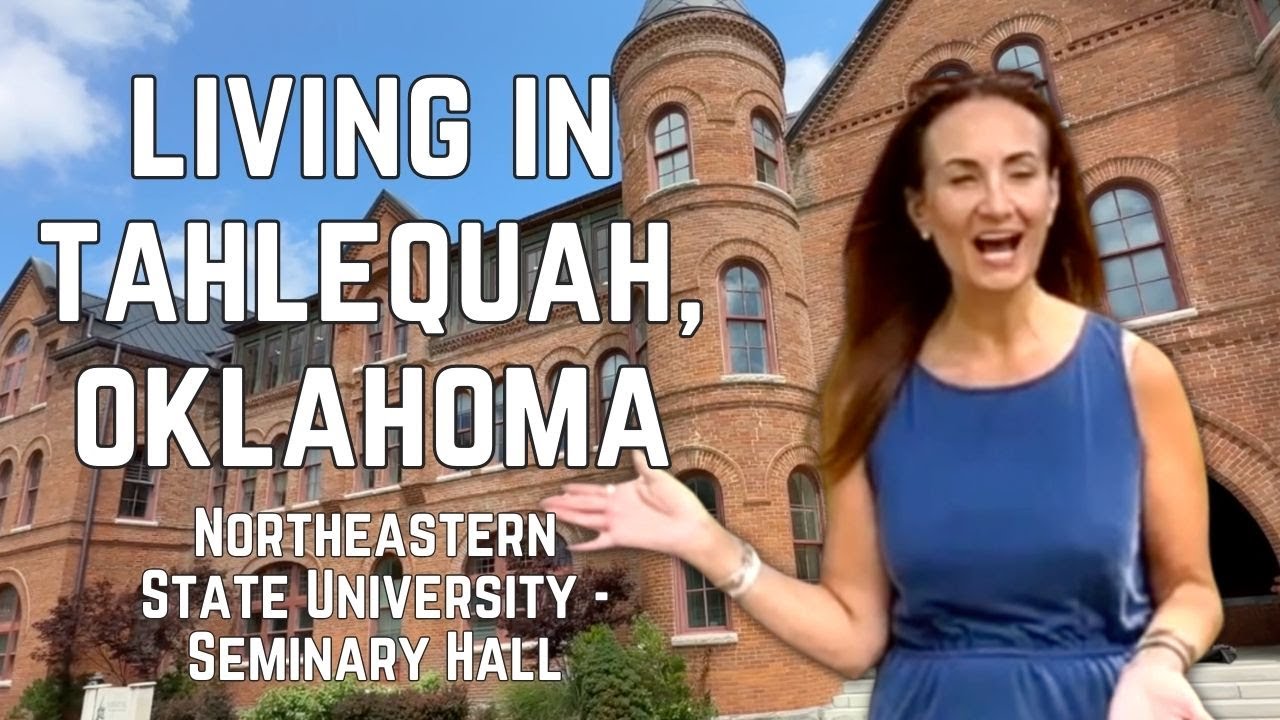 Living in Tahlequah, Oklahoma | Northeastern State University - Seminary Hall