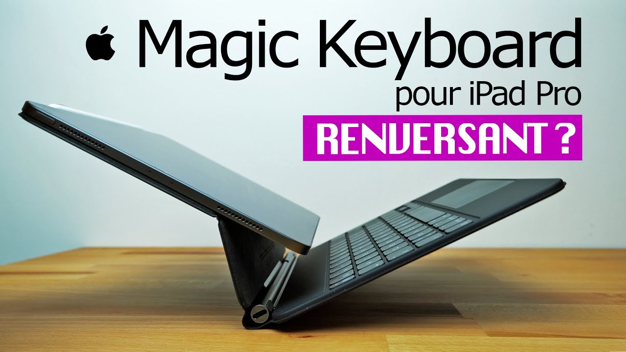 MAGIC KEYBOARD pour iPad Pro : Mon AVIS après 24h d'utilisation (+5 TIPS)