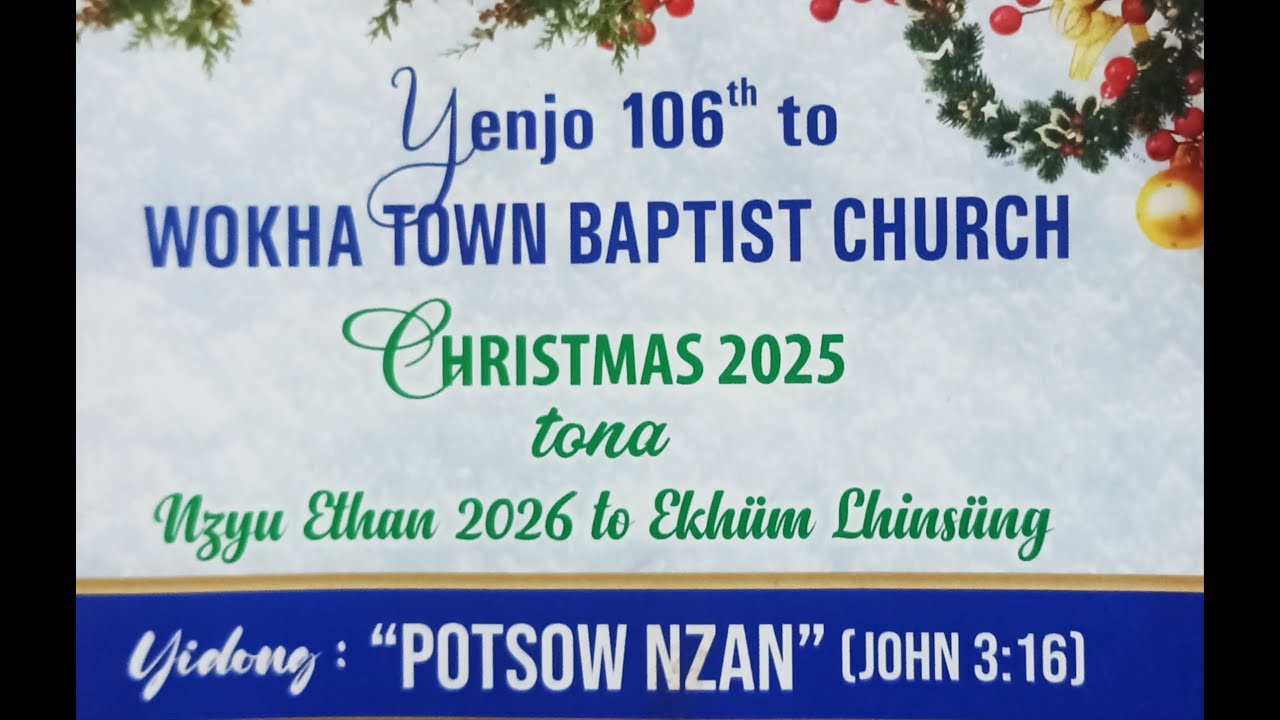 WOKHA TOWN BAPTIST CHURCH (CHRISTMAS PROGRAMM) 2025