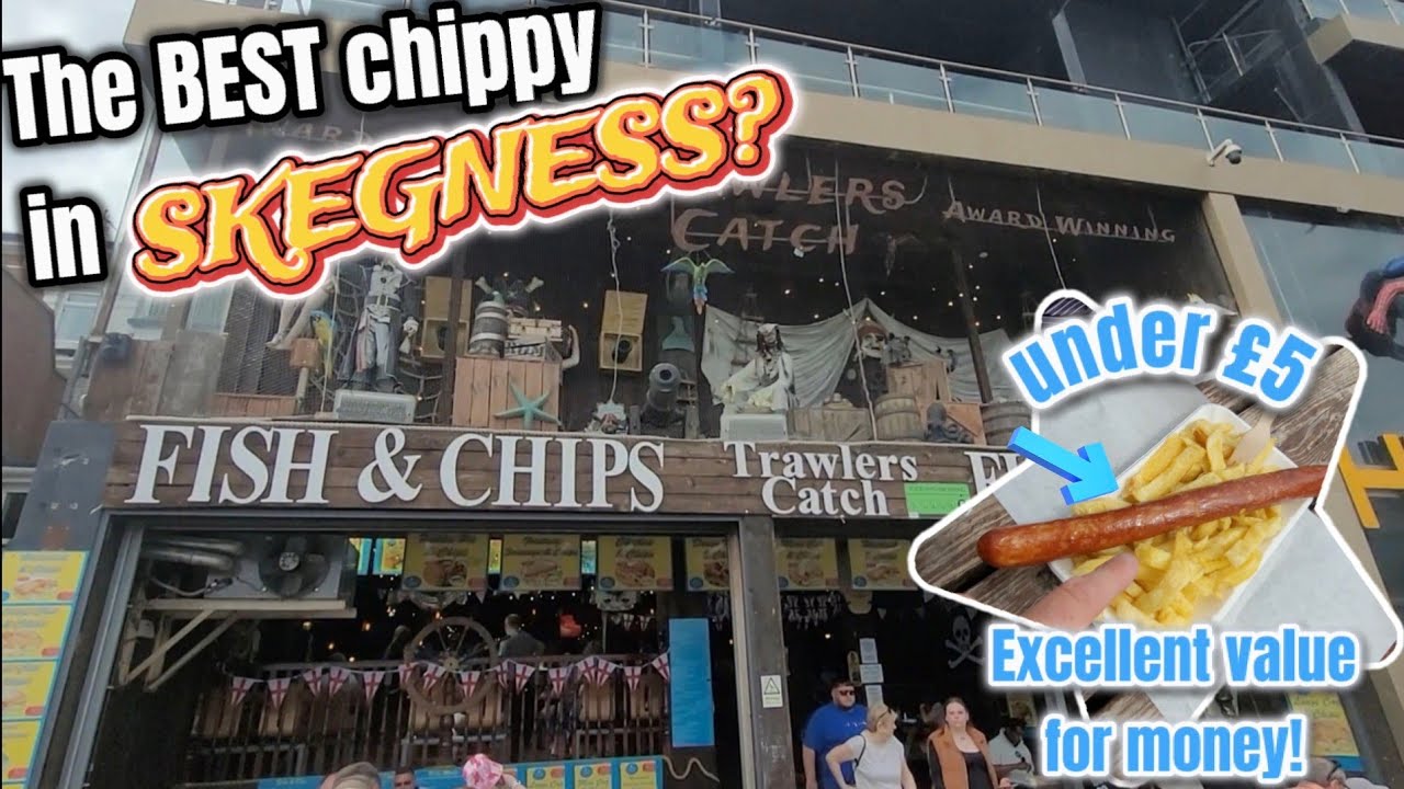 Is THIS the BEST chippy in Skegness? | Trawlers catch | EXCELLENT value for money