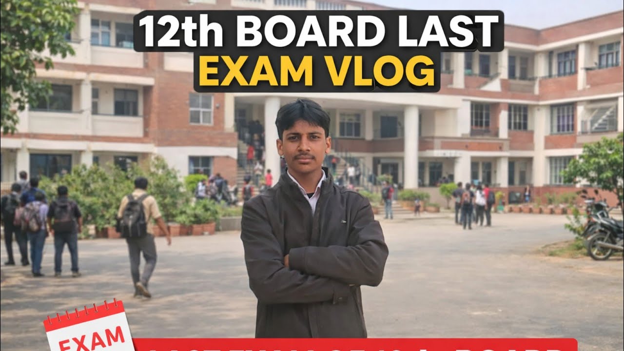 12th board last exam Vlog 😱👍