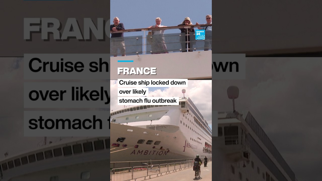 France: Cruise ship locked down over likely stomach flu outbreak &bull; FRANCE 24 English