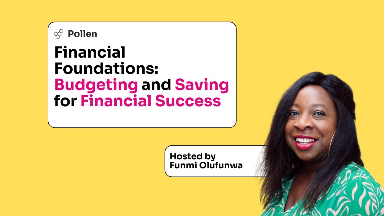 Pollen Masterclasses: Financial Foundations with Funmi Olufunwa