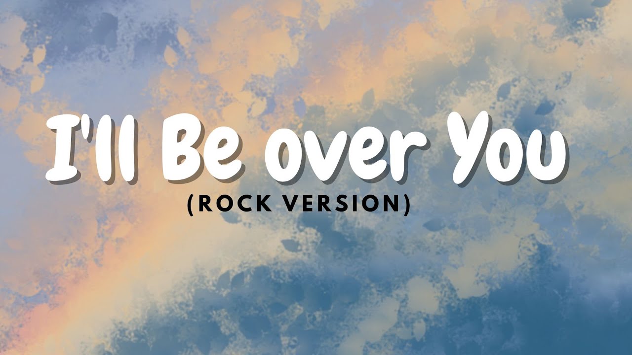 I’ll Be Over You – Awake Again