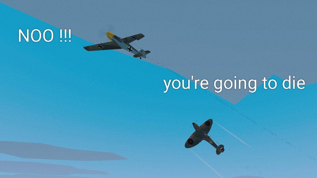 Spitfire: yes you are going to die 