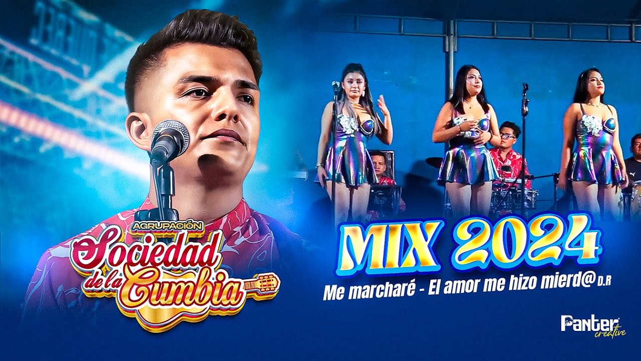 SOCIEDAD DE LA CUMBIA MIX 2024 (Me marcharé / El amor me hizo mierda)