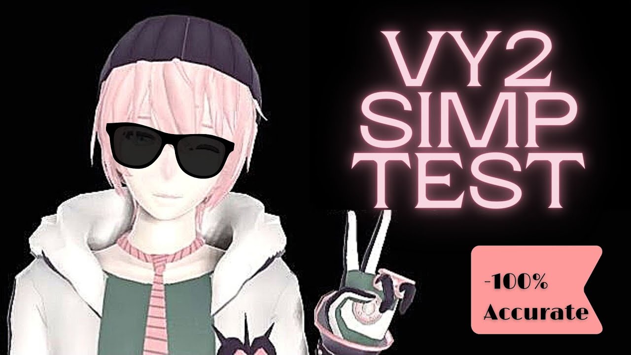VY2 Simp Test- Happy 10th  Anniversary VY2!