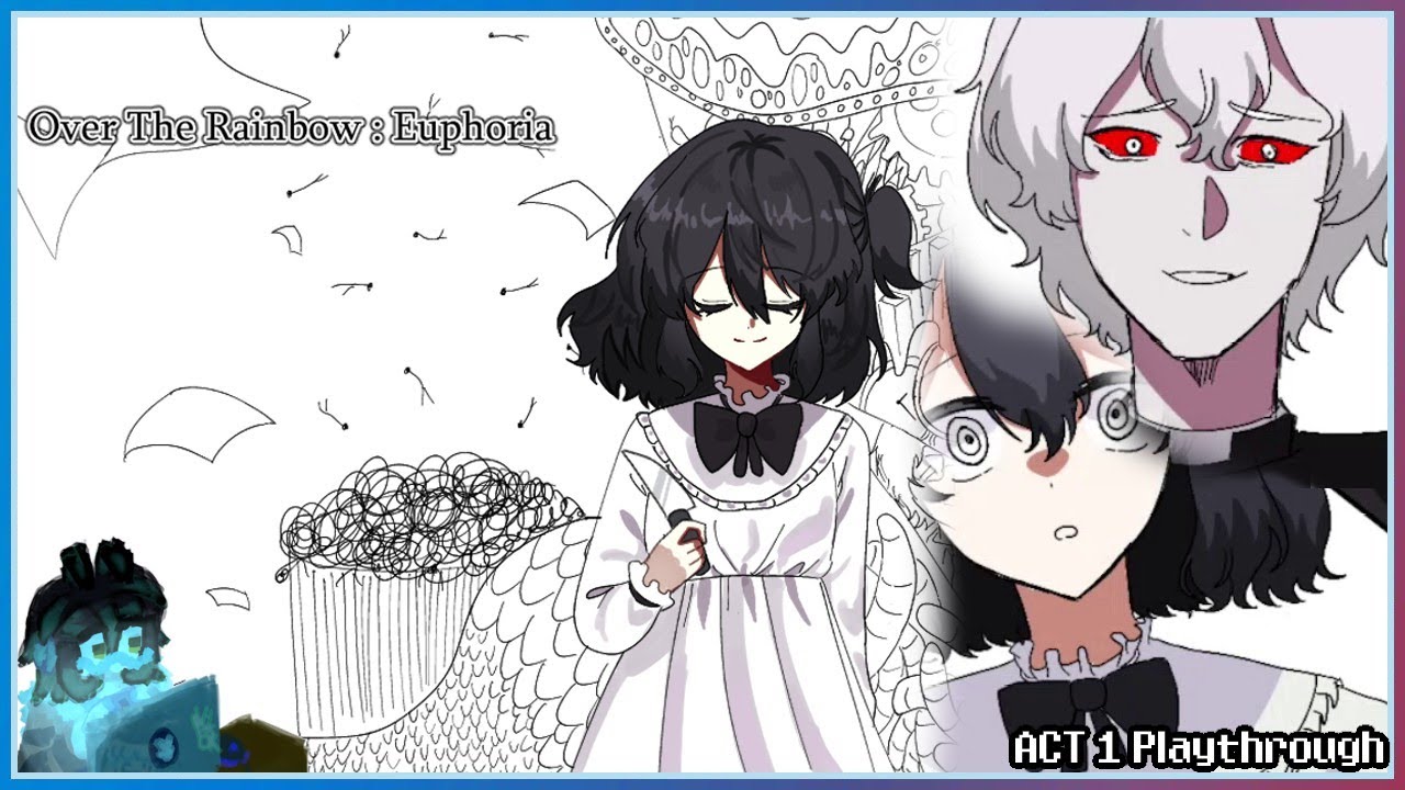 [Dreaming Corrupted & Nightmarish Multiverses] Over the Rainbow: Euphoria (Act 1 || No Commentary)