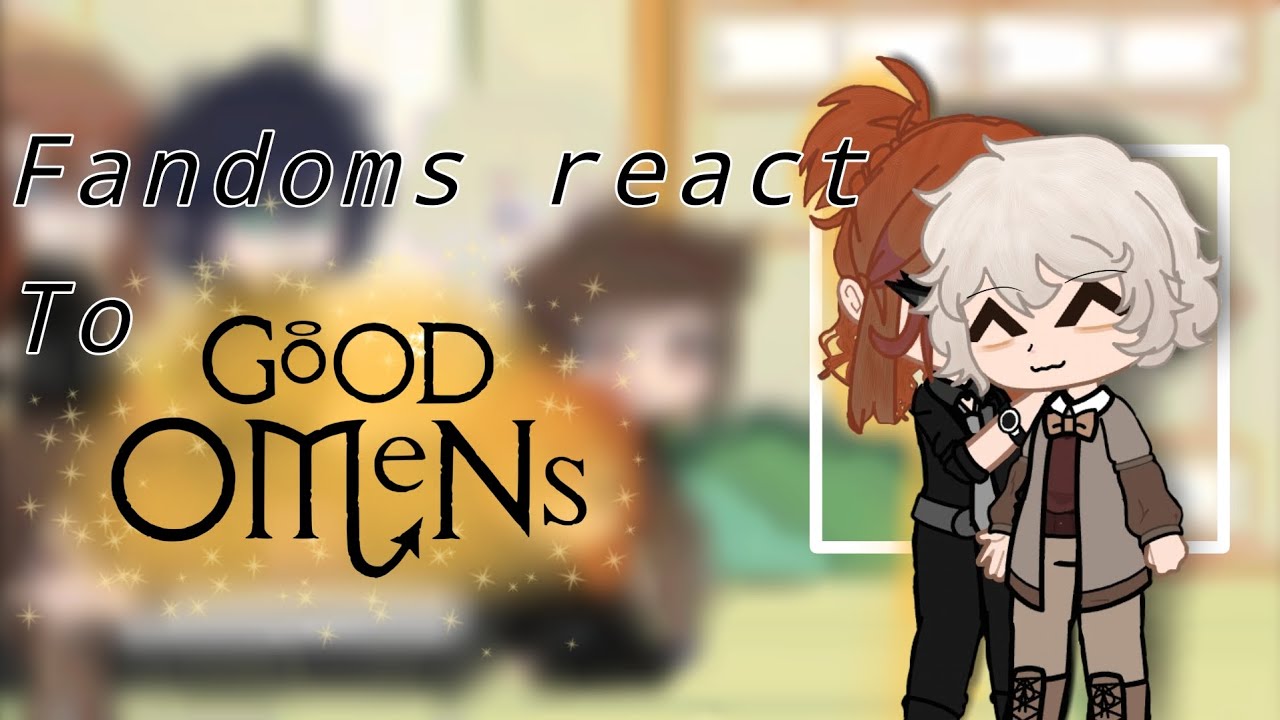 Fandoms react to Good omens | read desc |
