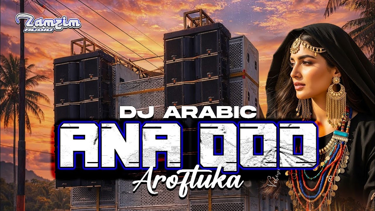 DJ ARABIC || ANA QOD AROFTUKA ZAMZIM AUDIO NEW 2026 ‼️