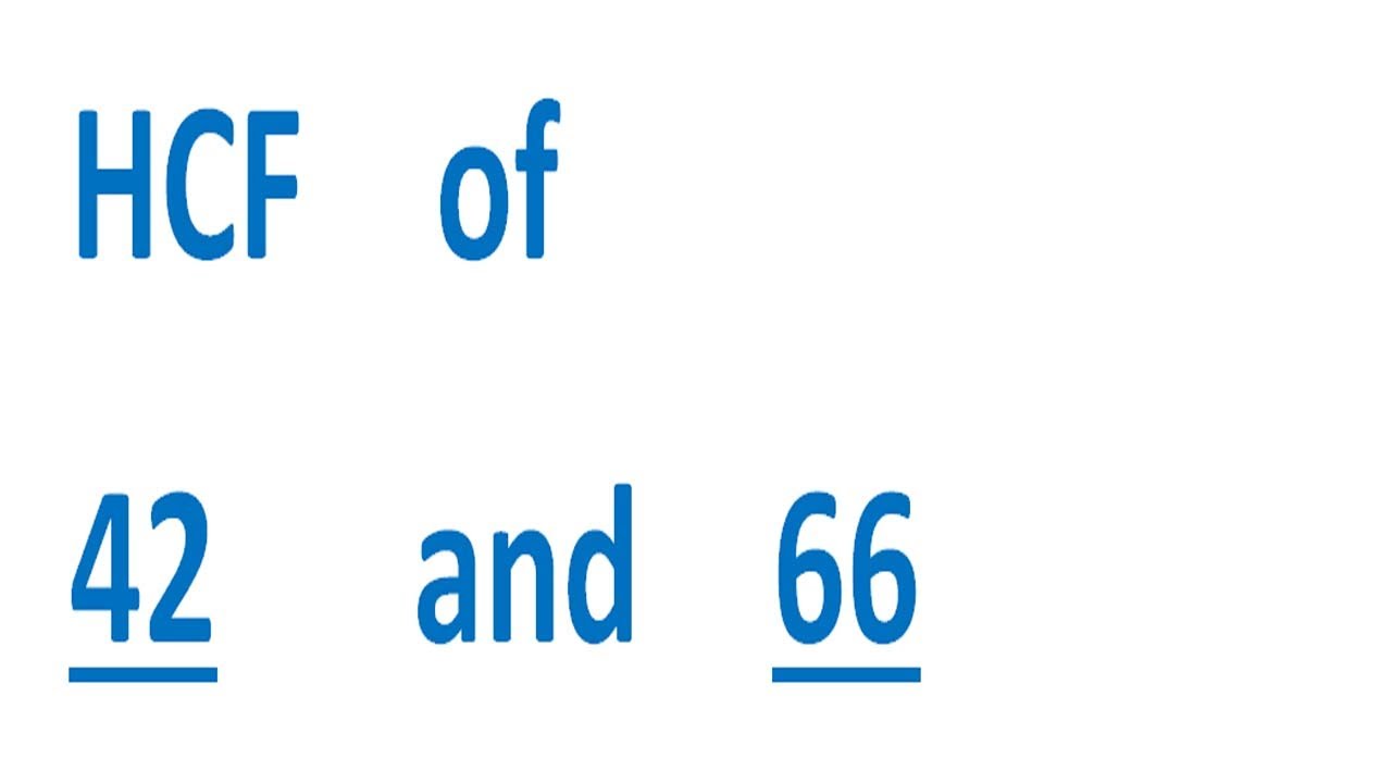 HCF    of    42      and    66
