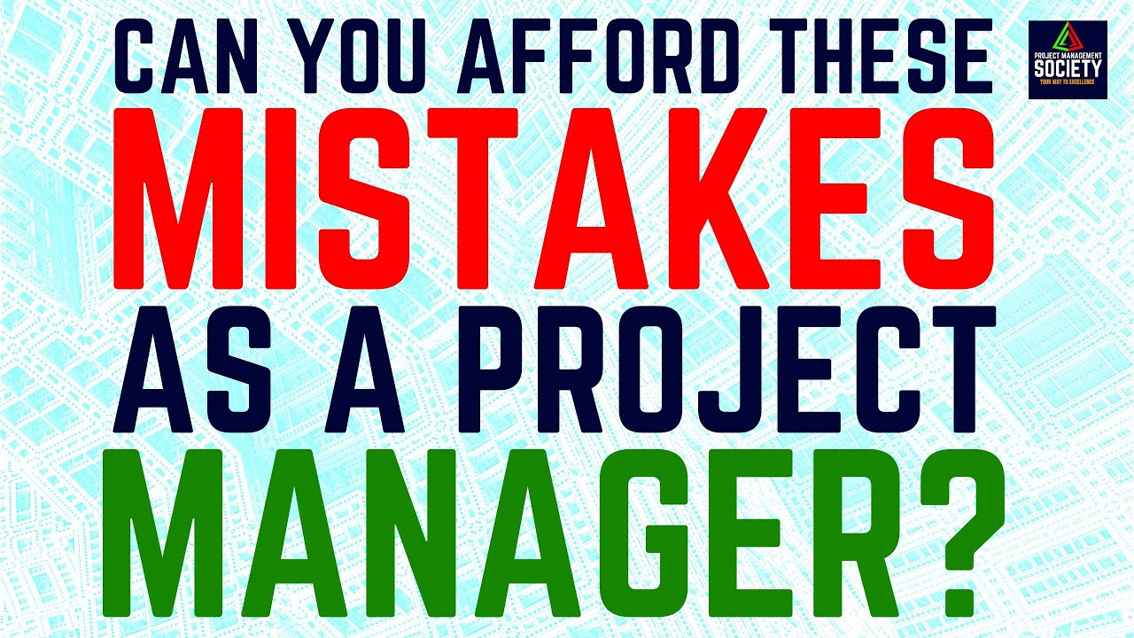 Top Ten Big Mistakes of New Project Managers