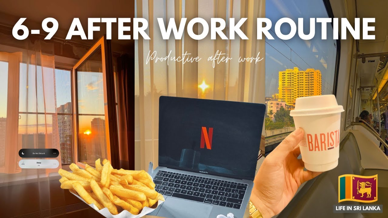 productive after work routine  🇱🇰🍃| 6-9 after my 9-6 job | a day in my life | work vlog sri lanka