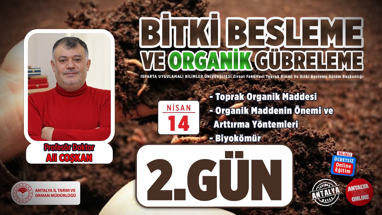 Bitki Besleme ve Organik G&uuml;breleme 2.G&uuml;n