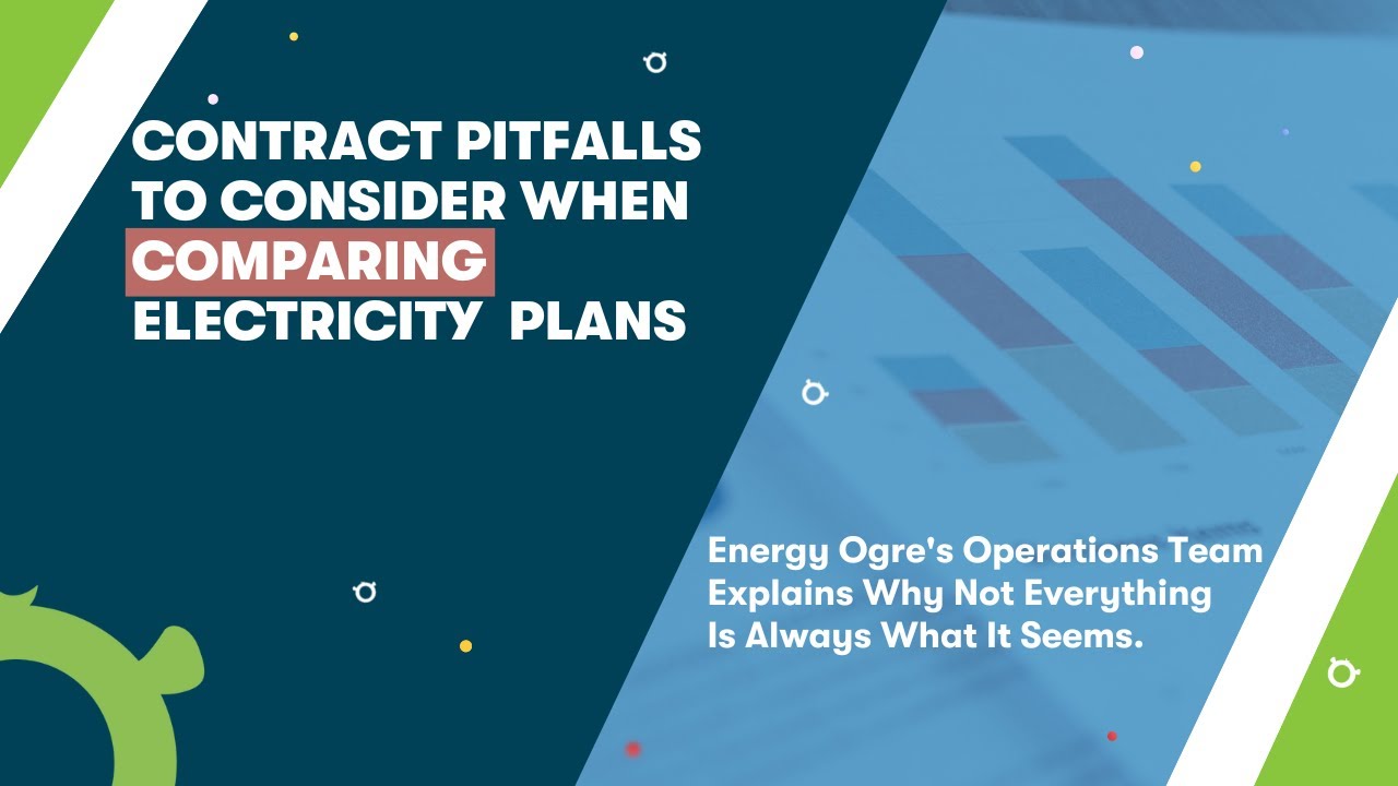 Contract Pitfalls When Comparing Electricity Plans