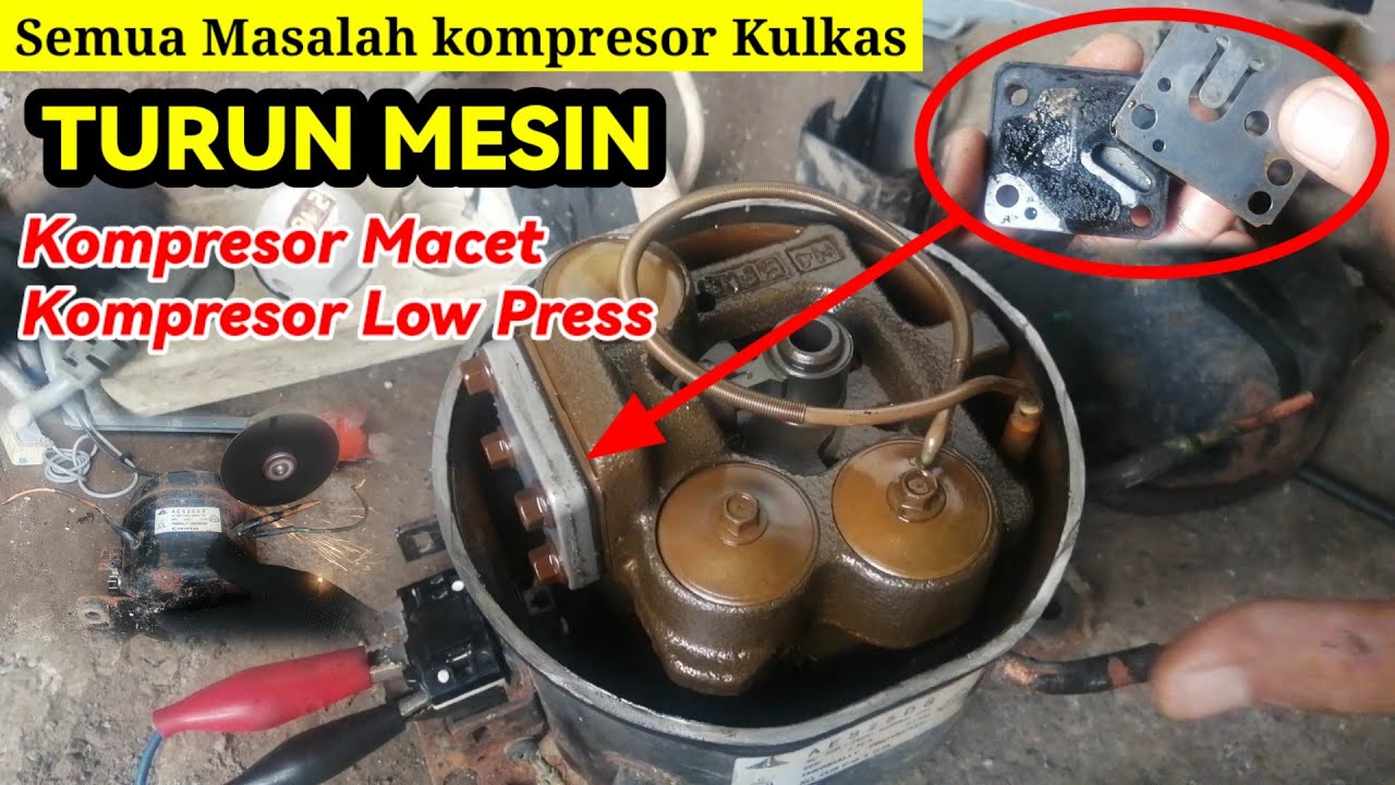 TURUN MESIN KOMPRESOR KULKAS LOW PRESS, MACET, INI SOLUSINYA