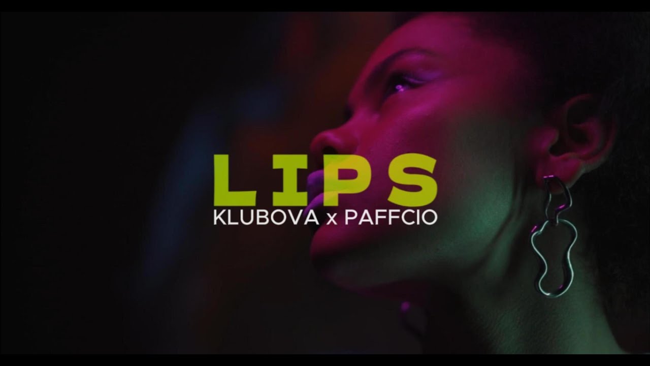 KLUBOVA x PAFFCIO - LIPS (Original Mix)2025