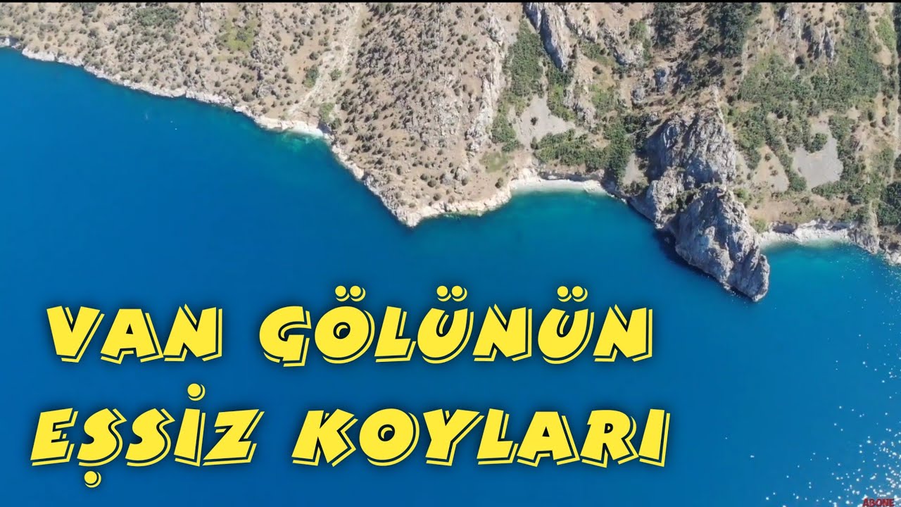 Van Gölünün Eşsiz Koyları Ağin Koyu (İn Köy - Reşadiye Arası)