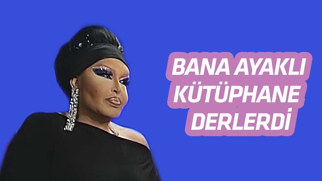Bana Ayaklı Kütüphane Derlerdi