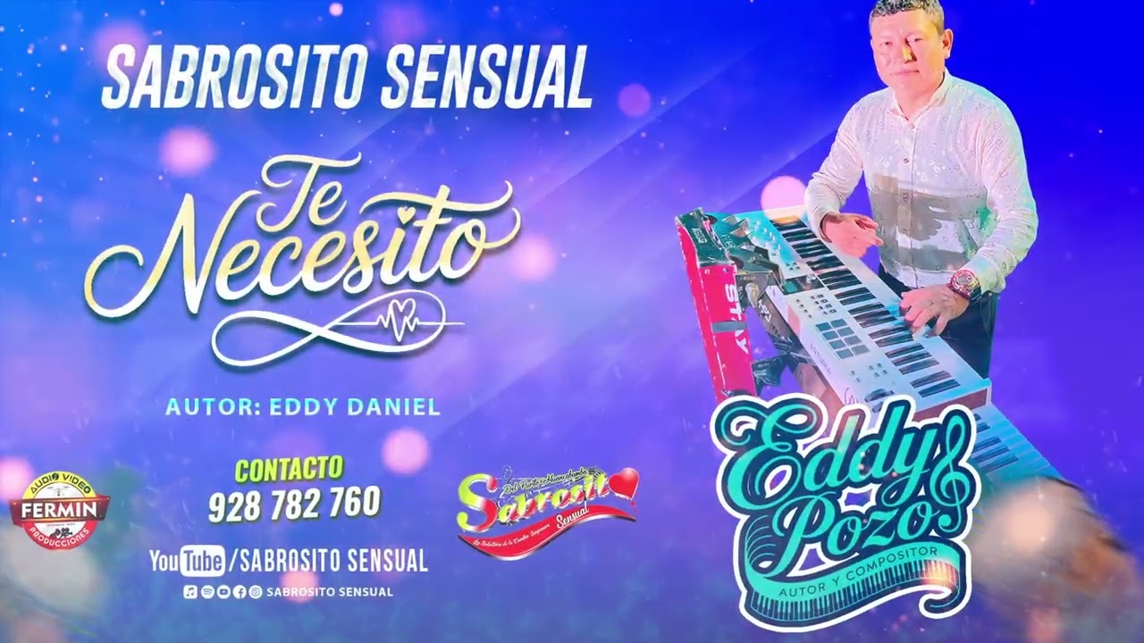 Te Necesito  -  Agrupación Sabrosito Sensual  (Eddy Daniel)
