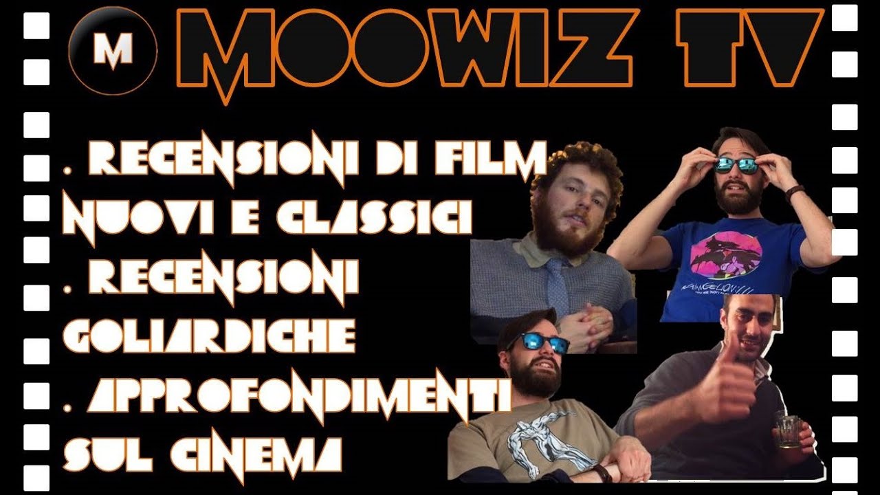 MOOWIZ TV: brevi recensioni film e approfondimenti sul cinema