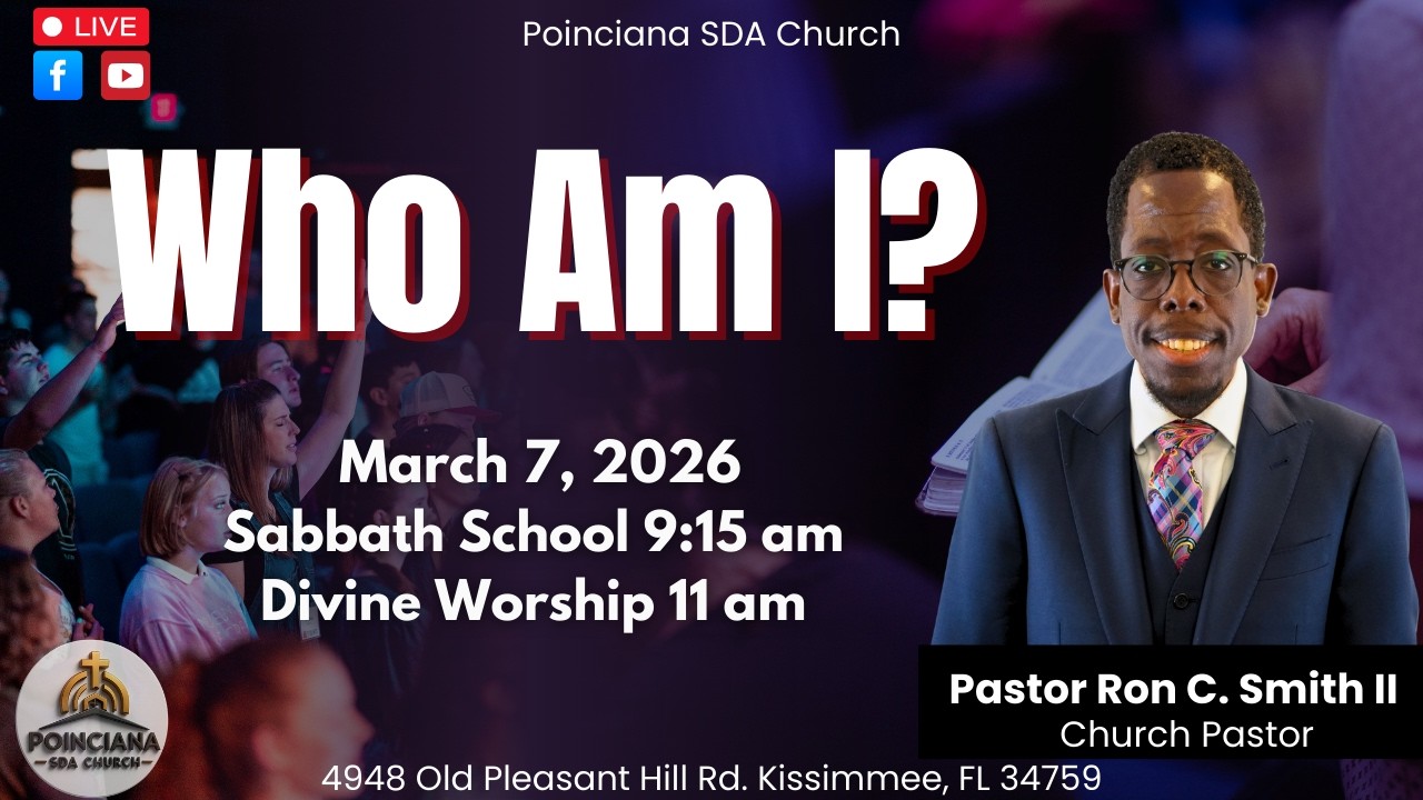 Poinciana SDA Church | Sabbath School & Divine Service | March 7th, 2026