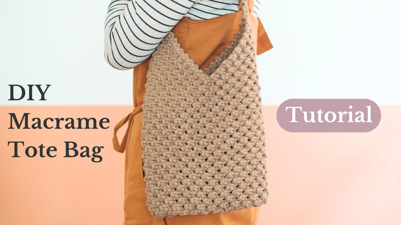DIY Macrame Tote Bag (Tutorial)