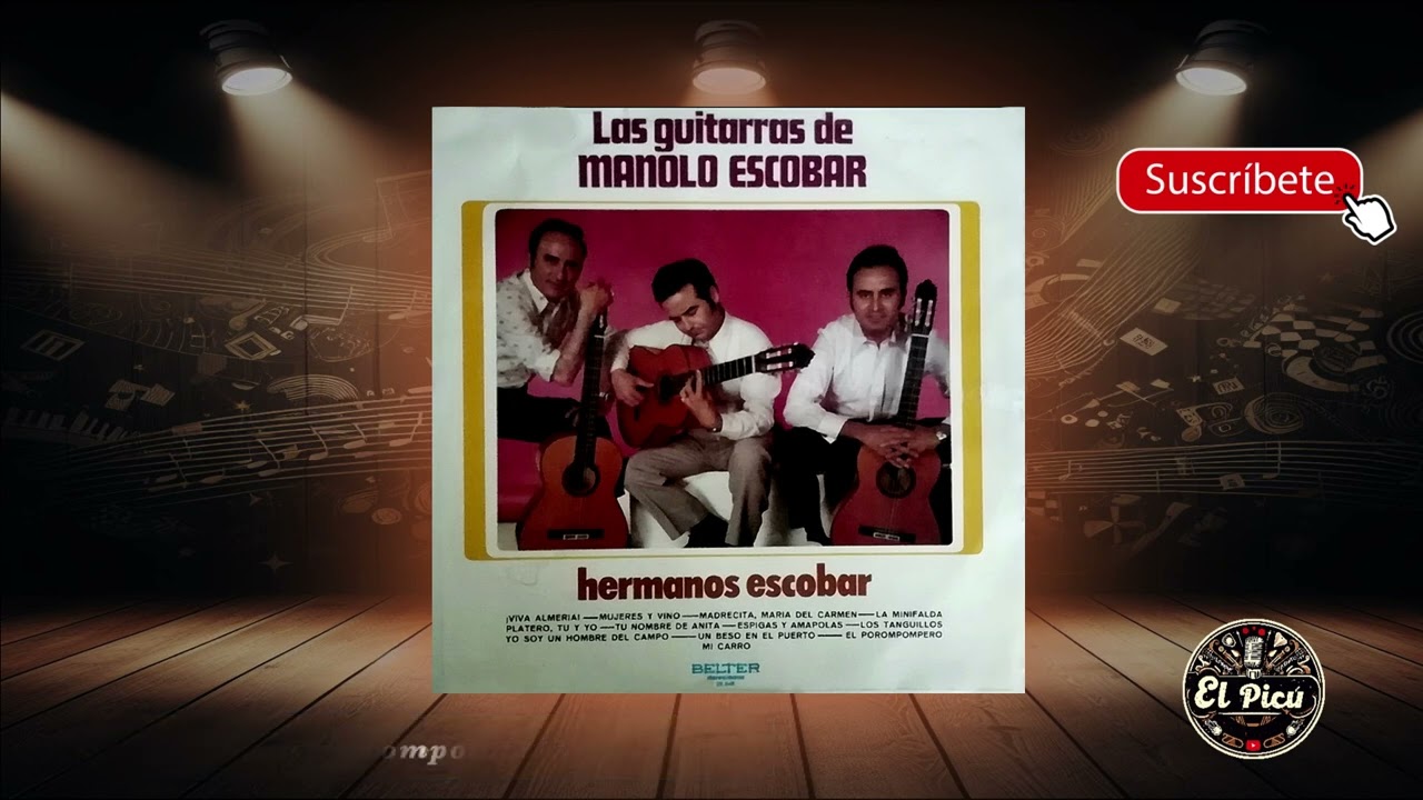 Hermanos Escobar - Las guitarras de Manolo Escobar (LP COMPLETO)