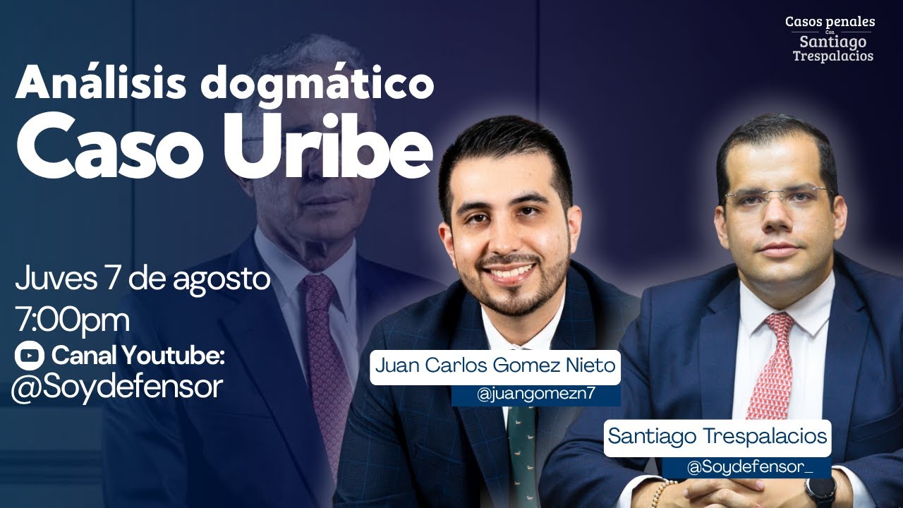 Caso Uribe: ANÁLISIS DOGMÁTICO