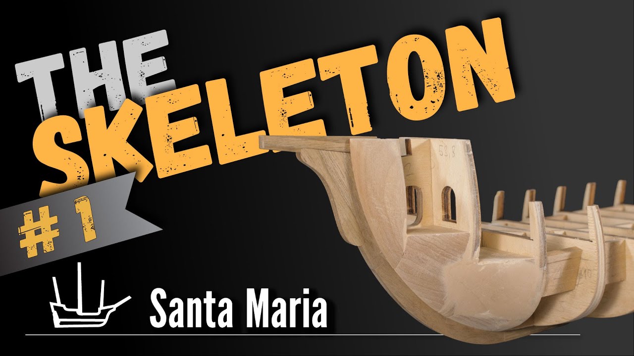 # 1. The Skeleton Revamp. Columbus Santa Maria. Scale 1/65