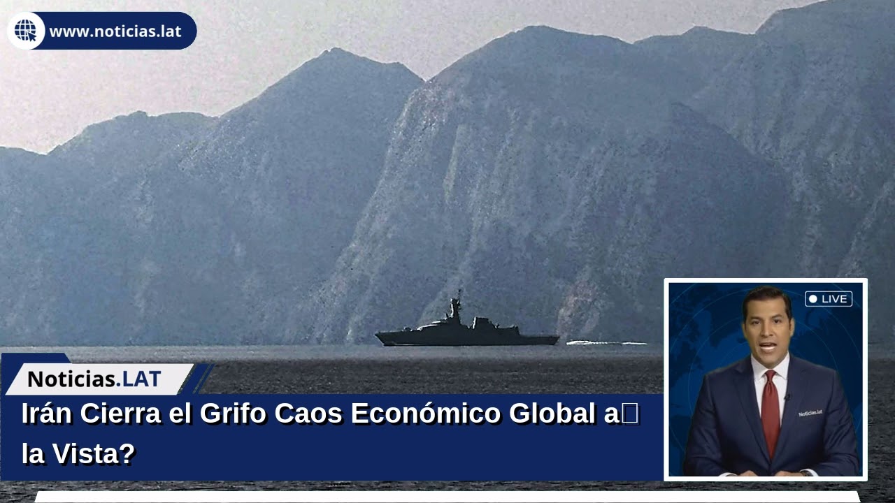 Irán Cierra el Grifo: ¿Caos Económico Global a la Vista?