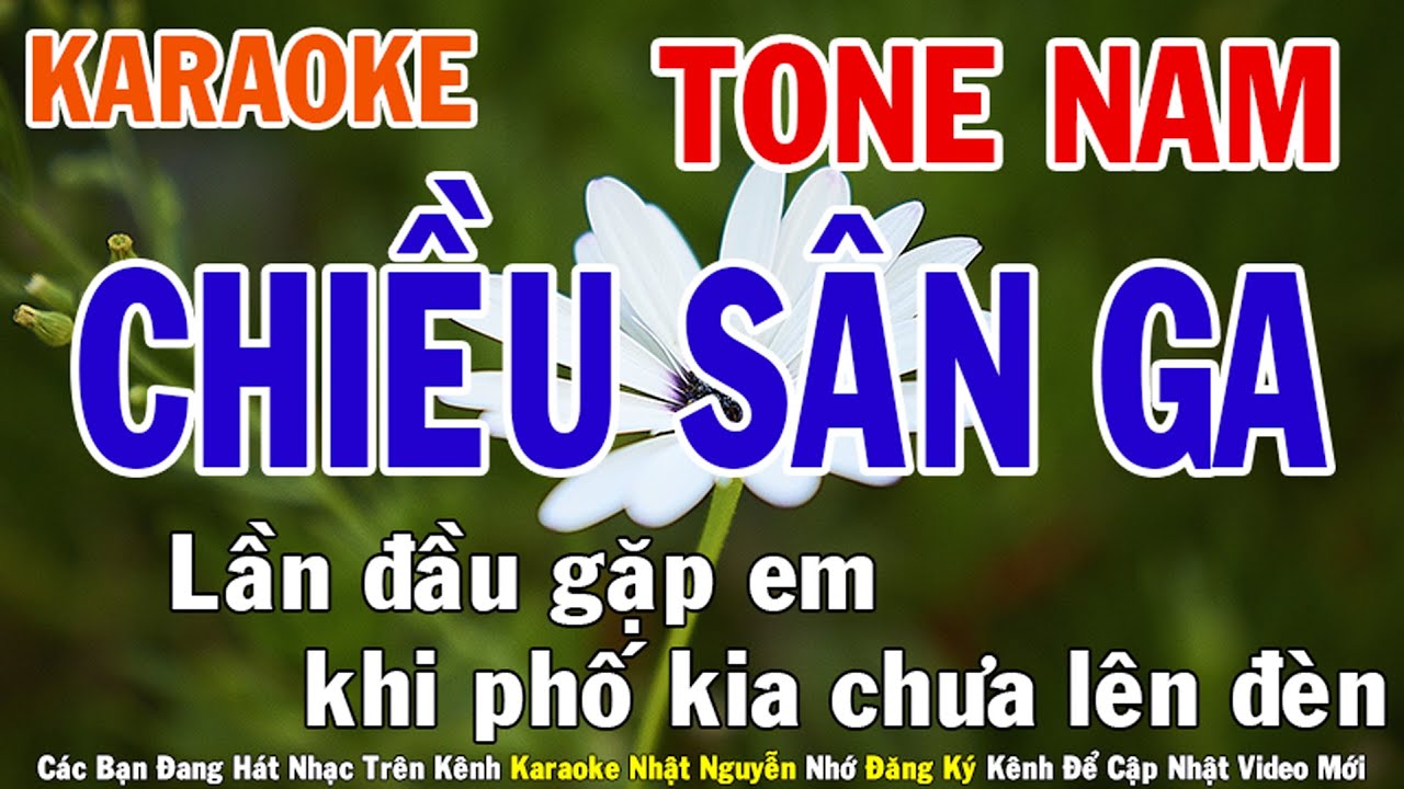 Chiều Sân Ga Karaoke Tone Nam Nhạc Sống - Phối Mới Dễ Hát - Nhật Nguyễn