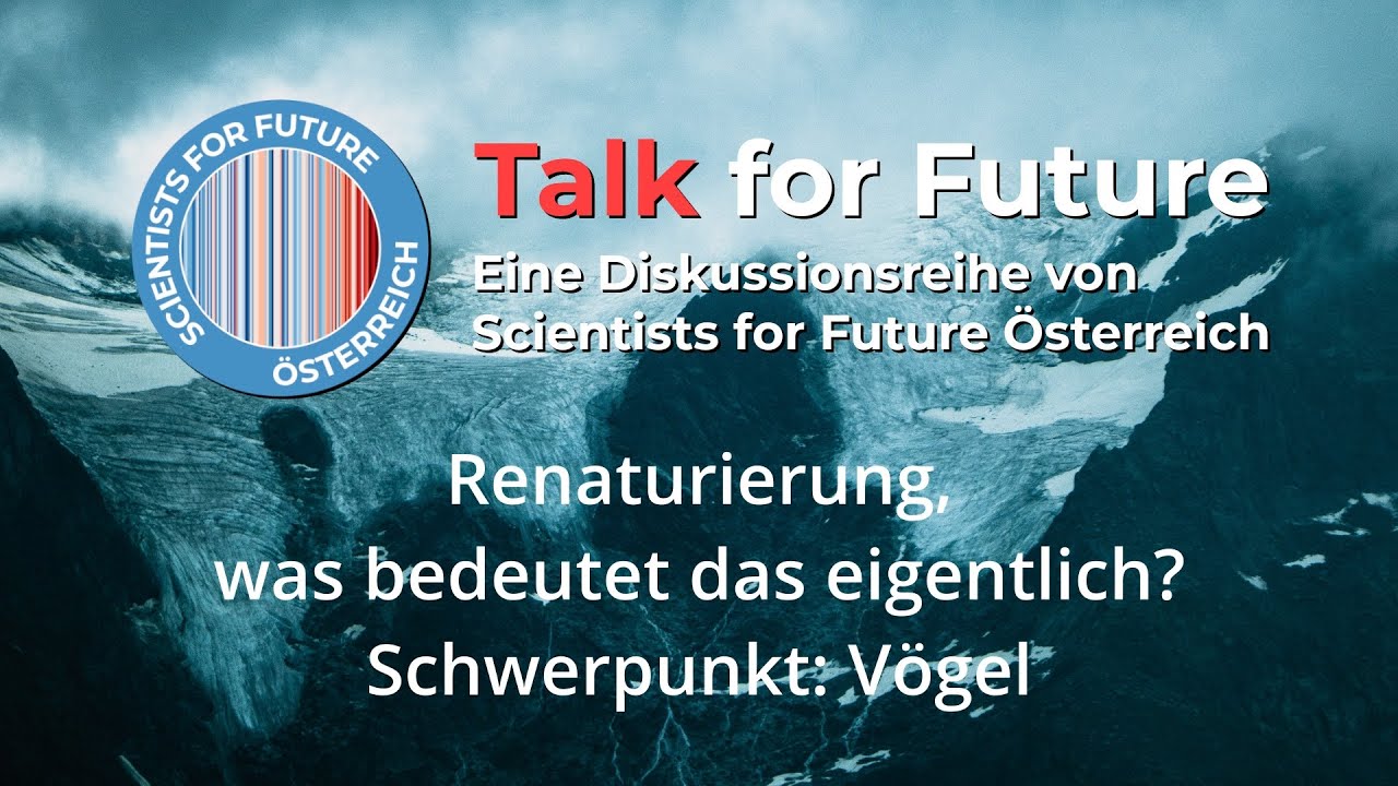 Talk for Future: Renaturierung, was bedeutet das eigentlich? Schwerpunkt: Vögel