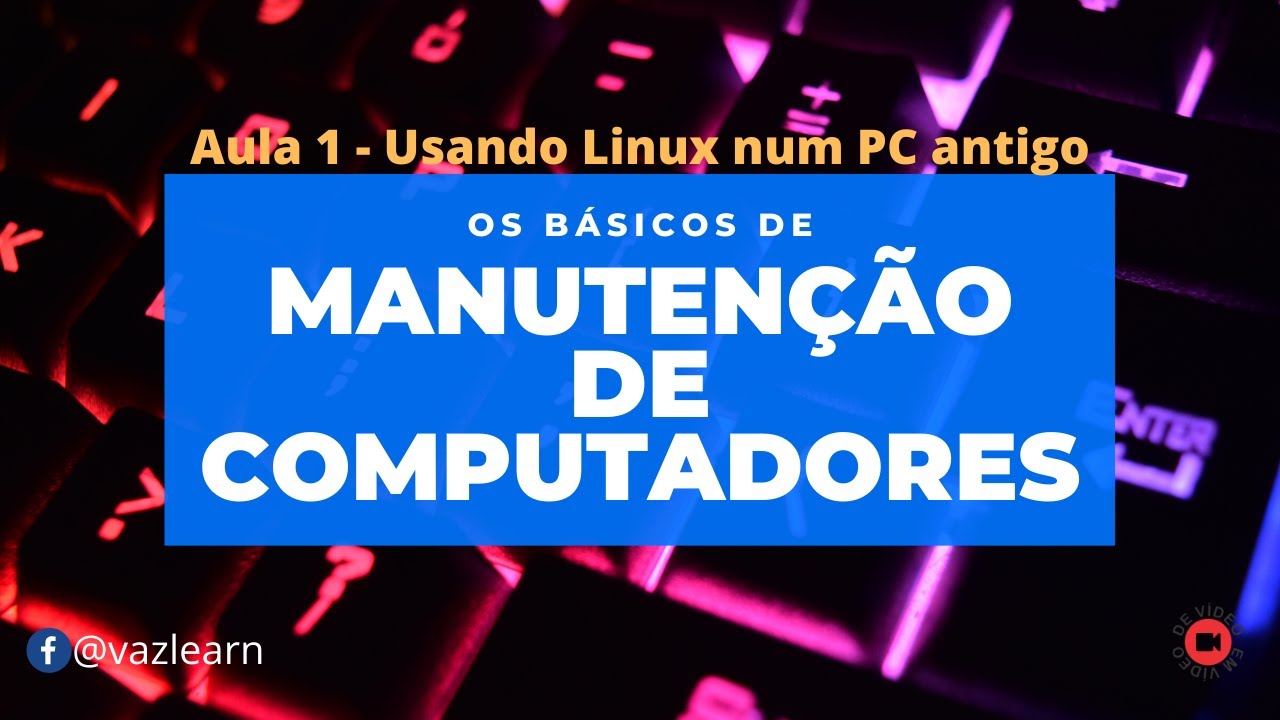 Aula de Manuten&ccedil;&atilde;o - Revivendo um PC antigo com Linux Mint