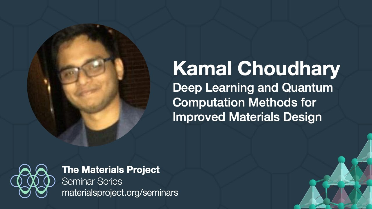 Materials Project Seminars &ndash; Kamal Choudhary, 