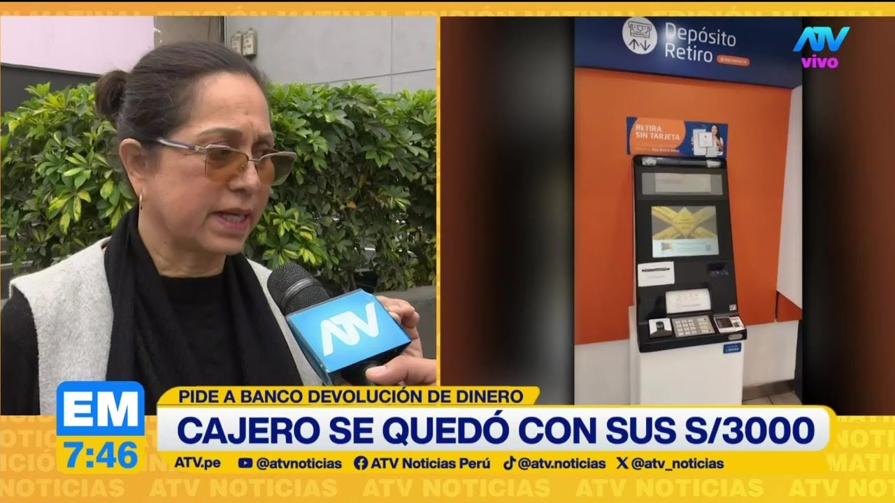 Mujer intenta retirar 3 mil soles de cajero y este se queda con su dinero
