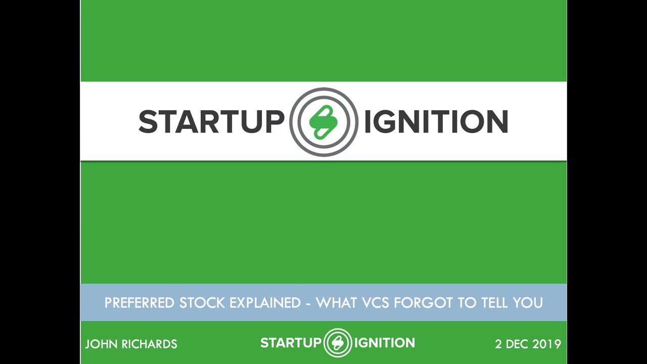 Webinar - Preferred Stock Explained - What VCs Forgot to Tell You - 2019-12-02