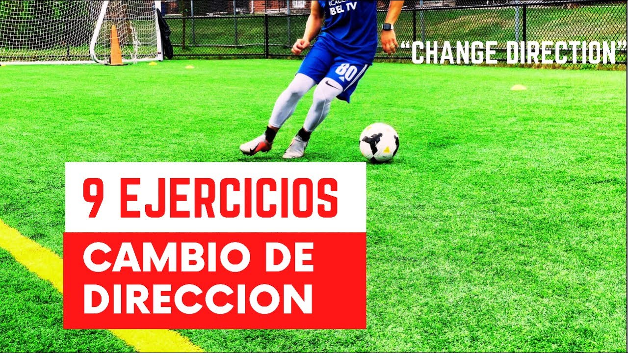 9 Ejercicios cambio de direccion / Change direction