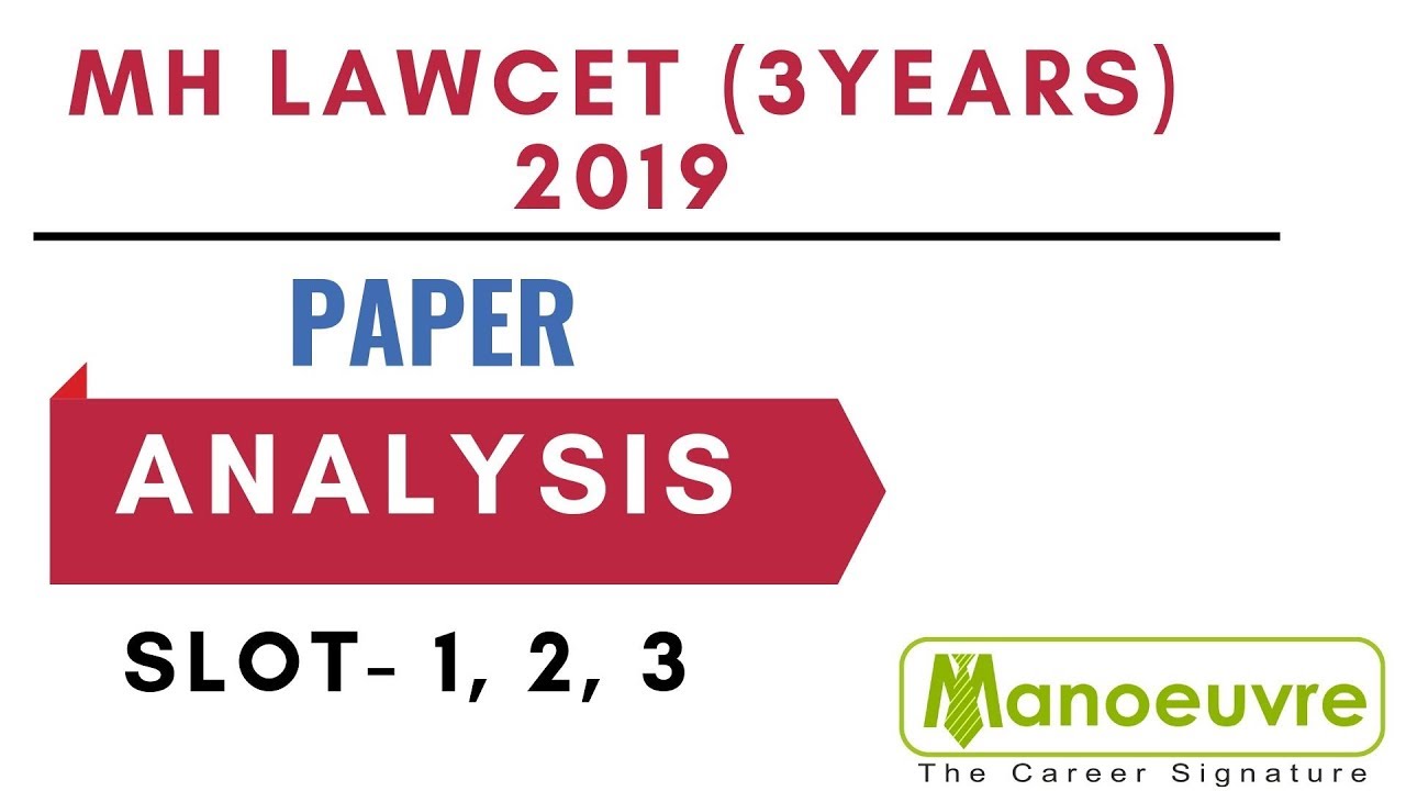 MH LAWCET (3YEARS) 2019  -  PAPER ANALYSIS - SLOT1 , SLOT2 , SLOT3