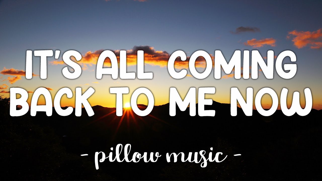 It's All Coming Back To Me Now - Celine Dion (Lyrics) 🎵