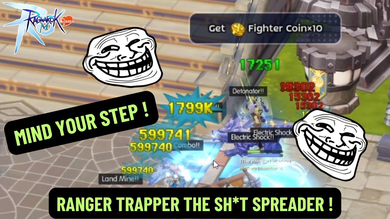 RANGER TRAPPER THE SH*T SPREADER ! | RAGNAROK M: CLASSIC | ROMC